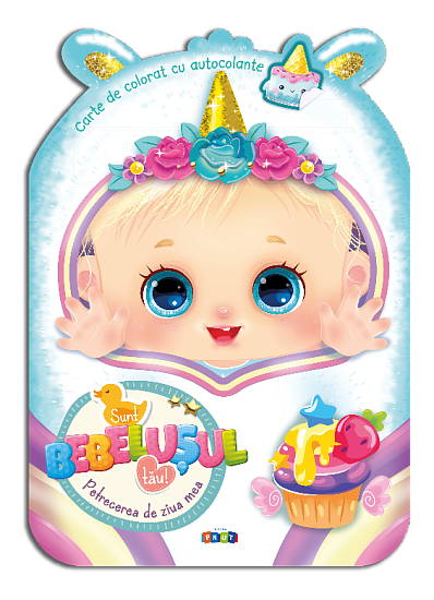 Sunt bebelusul tau. Petrecerea de ziua mea