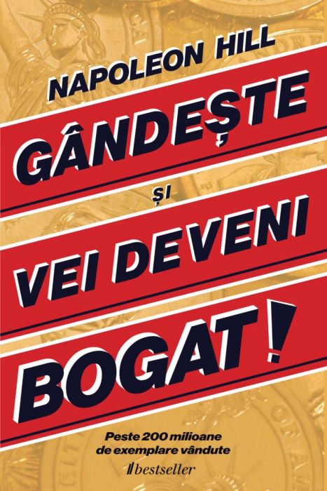 Gândește și Vei Deveni Bogat - Napoleon Hill