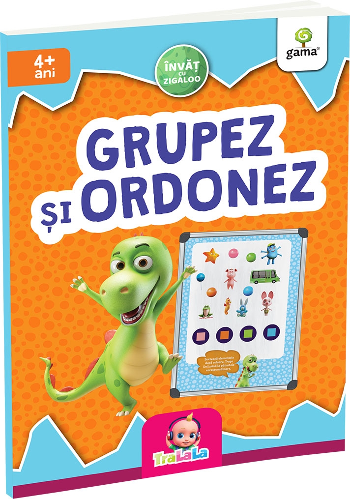 Grupez si ordonez/ Invat cu Zigaloo