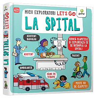 Let's go! La spital/ Micii exploratori